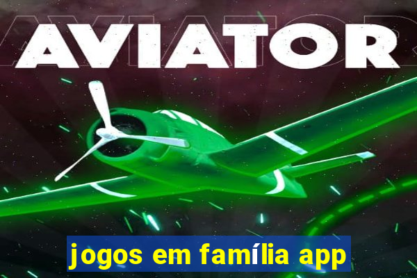 jogos em família app