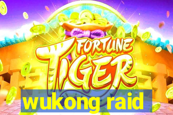 wukong raid