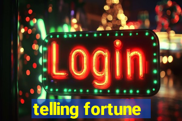 telling fortune