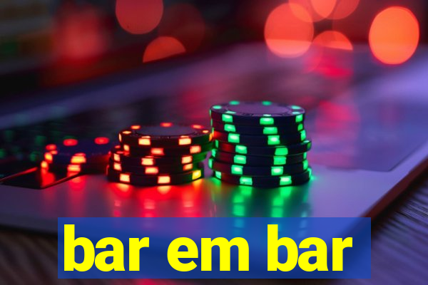 bar em bar