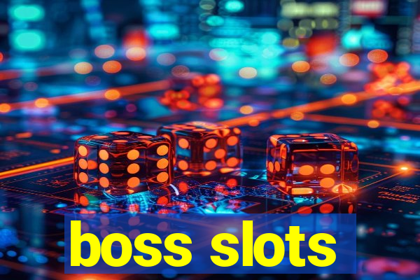 boss slots