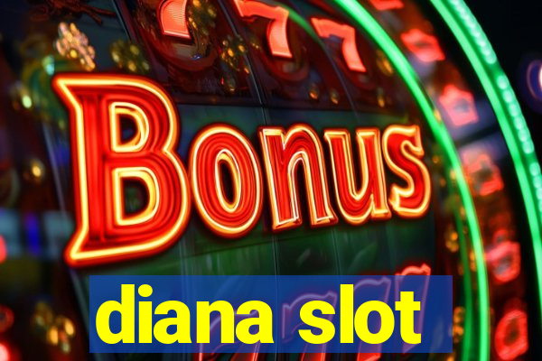 diana slot