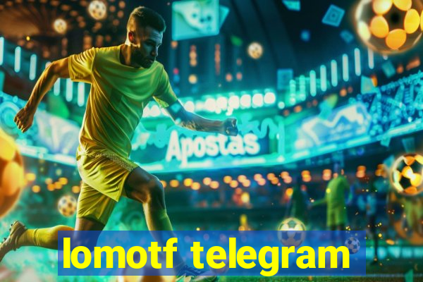 lomotf telegram