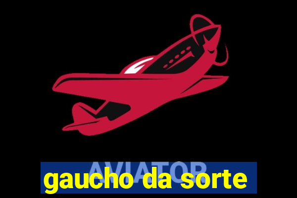 gaucho da sorte