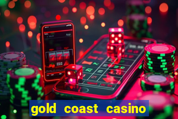 gold coast casino and hotel