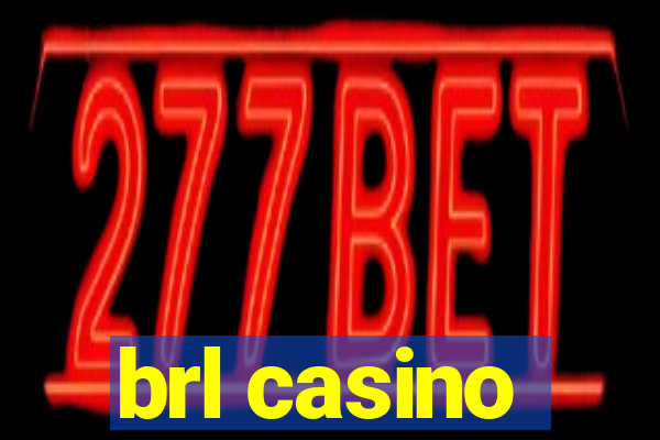 brl casino