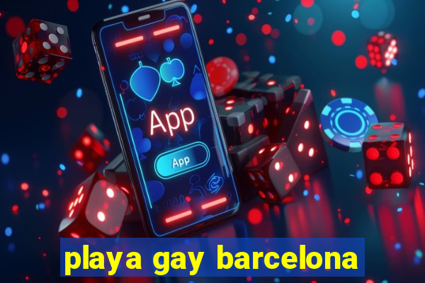 playa gay barcelona