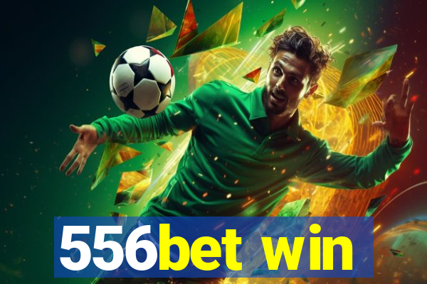 556bet win