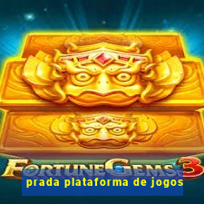 prada plataforma de jogos