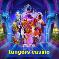 tangers casino