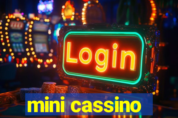 mini cassino