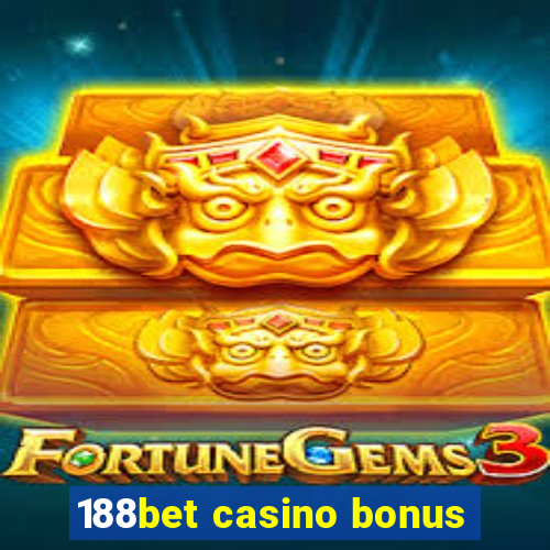 188bet casino bonus