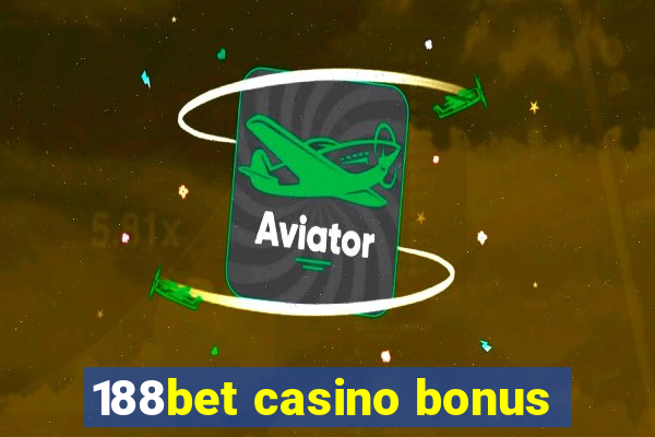 188bet casino bonus