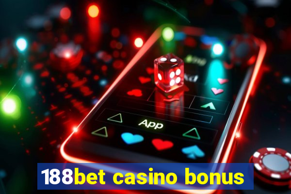 188bet casino bonus