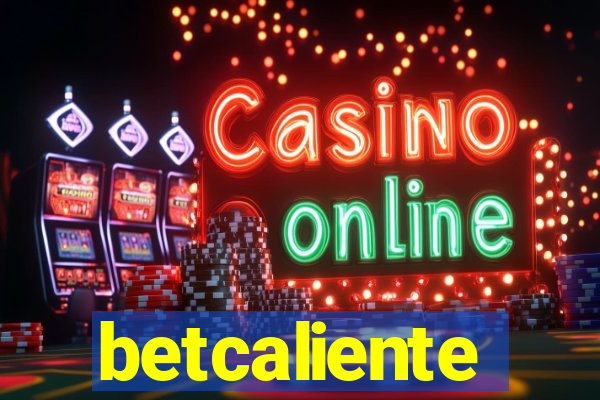 betcaliente