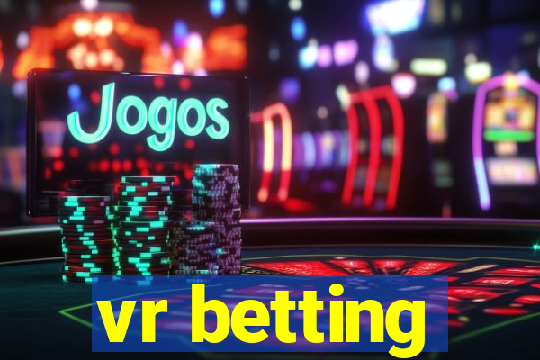 vr betting