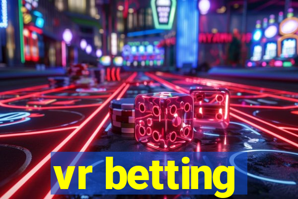 vr betting