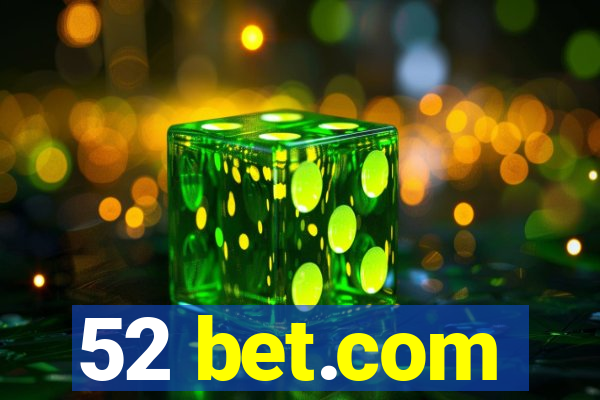 52 bet.com