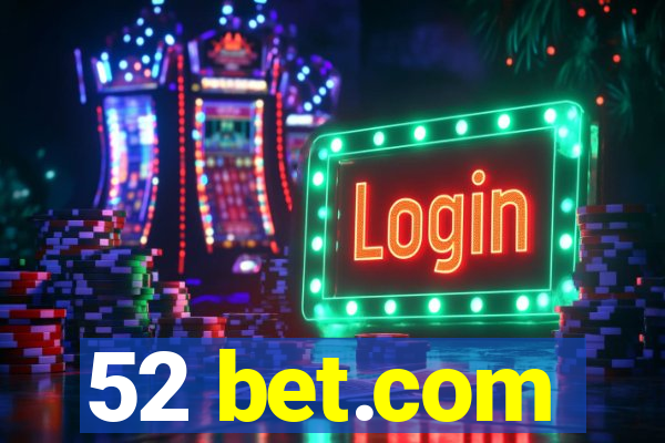 52 bet.com