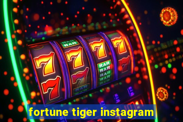 fortune tiger instagram