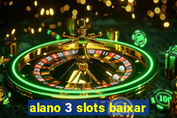 alano 3 slots baixar