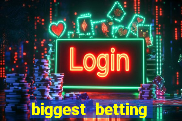 biggest betting sites in the world