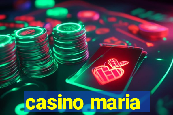 casino maria