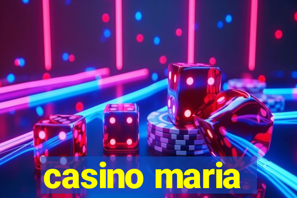 casino maria