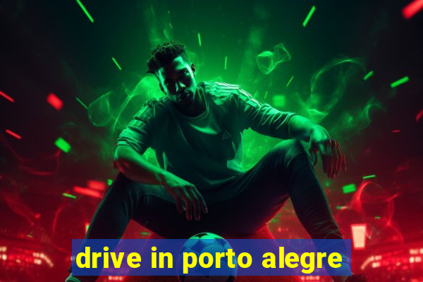 drive in porto alegre