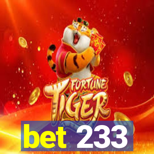 bet 233