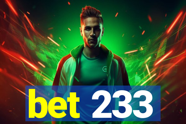 bet 233