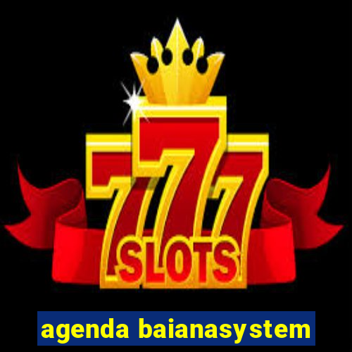 agenda baianasystem