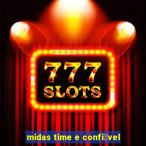 midas time e confi谩vel