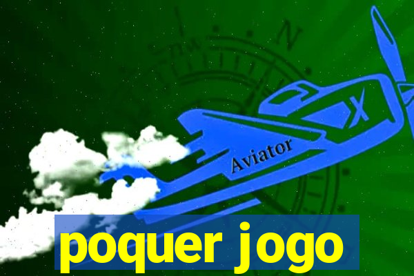 poquer jogo