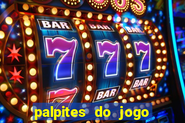 palpites do jogo aberto hoje