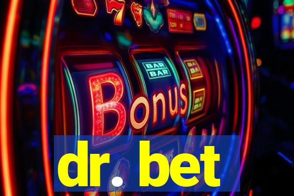 dr. bet