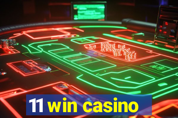 11 win casino