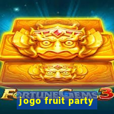 jogo fruit party