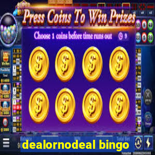 dealornodeal bingo