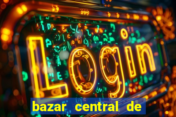 bazar central de vila nova