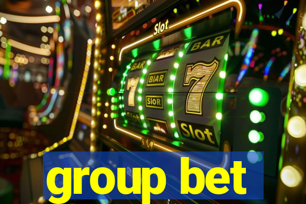 group bet