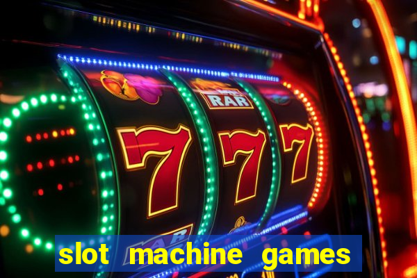 slot machine games online real money