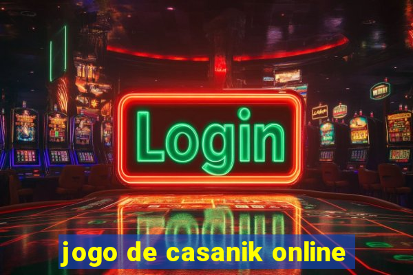 jogo de casanik online