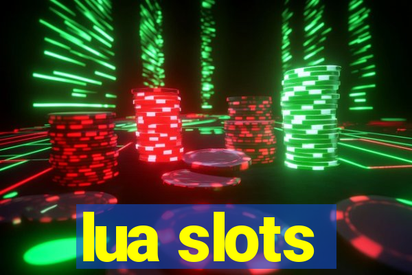 lua slots