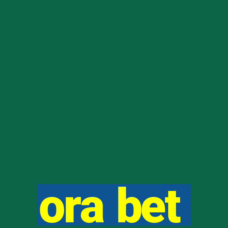 ora bet