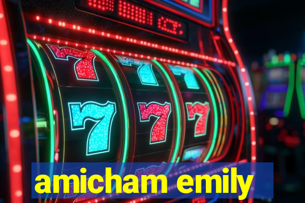 amicham emily