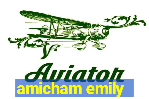 amicham emily