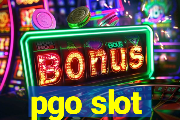 pgo slot