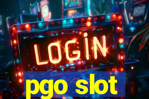 pgo slot