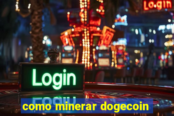 como minerar dogecoin